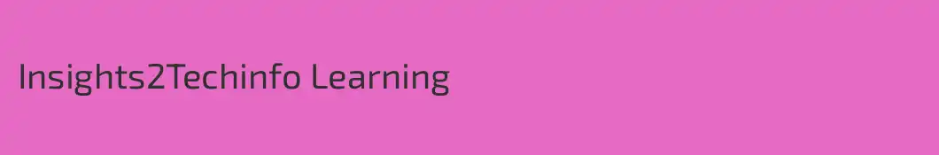 Insights2Techinfo Learning